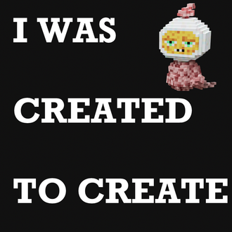 I WAS CREATED TO CREATE ver,1