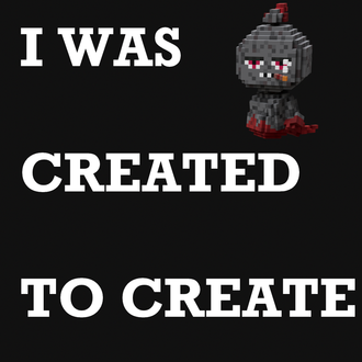 I WAS CREATED TO CREATE ver,6